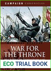 War For The Throne The Battle of Shrewsbury 1403 (Campaign Chronicles)
