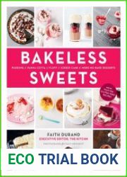 Bakeless Sweets Pudding, Panna Cotta, Fluff, Icebox Cake, and More No-Bake Desserts