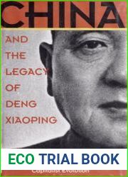 China and the Legacy of Deng Xiaoping From Communist Revolution to Capitalist Evolution