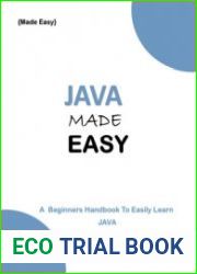 Java made easy A beginner’s Handbook to easily Learn Java