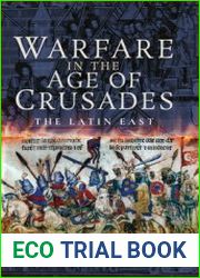 Warfare in the Age of Crusades The Latin East