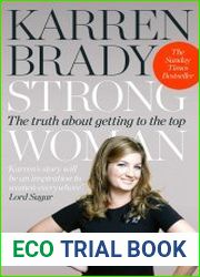 Strong Woman The Truth About Getting to the Top