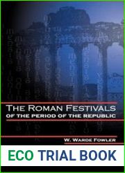 The Roman Festivals of the Period of the Republic