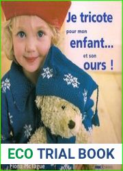 Je tricote pour mon enfant... et son ours!