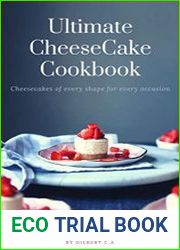 The Ultimate Cheesecake Recipe Book 50 Cheesecakes Of Every Shape For Every Occassion
