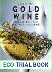 Gold Wine Rebula, the Liquid Gold That Links Slovenia and Italy