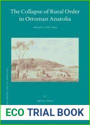 The Collapse of Rural Order in Ottoman Anatolia Amasya 1576–1643