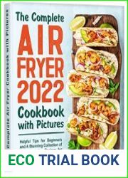 The Complete Air Fryer Cookbook with Pictures