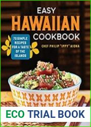 Easy Hawaiian Cookbook 70 Simple Recipes for a Taste of the Islands