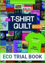 The T-Shirt Quilt Book Create One-of-a-Kind Keepsakes - Make 8 Projects or Design Your Own