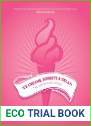 Ice Creams, Sorbets and Gelati The Definitive Guide
