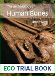The Archaeology of Human Bones, 2nd Edition