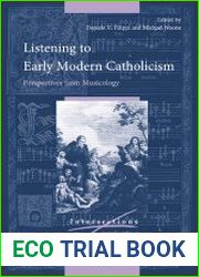 Listening to Early Modern Catholicism Perspectives from Musicology