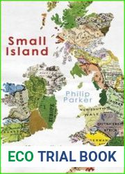 Small Island 12 Maps That Explain The History of Britain