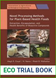 Novel Processing Methods for Plant-Based Health Foods