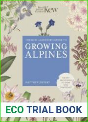 Kew Gardener|s Guide to Growing Alpines
