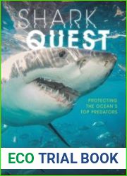 Shark Quest Protecting the Ocean|s Top Predators