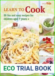 Learn to Cook 35 fun and easy recipes for children aged 7 years +
