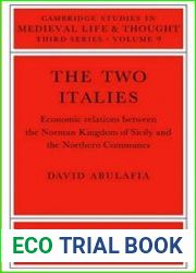 The Two Italies Economic Relations Between the Norman Kingdom of Sicily and the Northern Communes