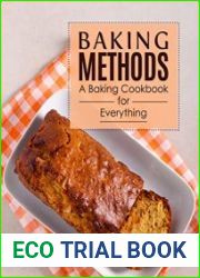 Baking Methods A Baking Cookbook for Everything (2nd Edition)