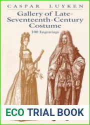 Gallery of Late-Seventeenth-Century Costume 100 Engravings