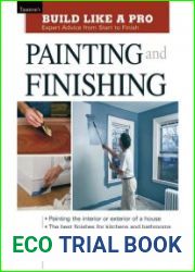Painting and Finishing Expert Advice from Start to Finish (Taunton|s Build Like a Pro)