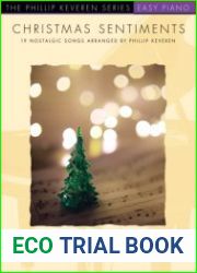 Christmas Sentiments 19 Nostalgic Songs Arranged by Phillip Keveren