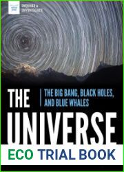 The Universe The Big Bang, Black Holes, and Blue Whales