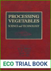 Processing Vegetables Science and Technology