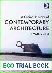 A Critical History of Contemporary Architecture 1960-2010