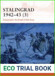 Stalingrad 1942-1943 (3) Catastrophe The Death of 6th Army (Osprey Campaign 385)