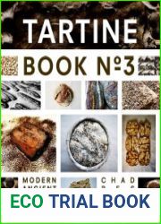 Tartine Book No. 3 Ancient Modern Classic Whole