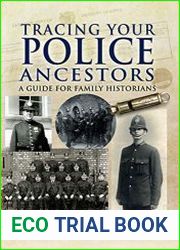 Tracing Your Police Ancestors A Guide for Family Historians (Tracing Your Ancestors)