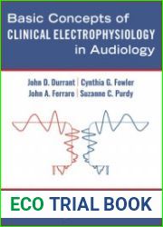 Basic Concepts of Clinical Electrophysiology in Audiology
