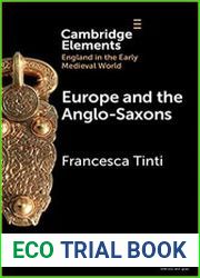 Europe and the Anglo-Saxons (Elements in England in the Early Medieval World)