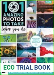 101 Amazing Photos To Take Before You Die - 4th Edition 2022