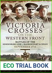 Victoria Crosses on the Western Front – Battles of the Hindenburg Line - Havrincourt and Epehy September 1918