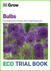 Grow Bulbs Essential Know-how and Expert Advice for Gardening Success