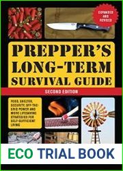 Prepper|s Long-Term Survival Guide 2nd Edition Food, Shelter, Security, Off-the-Grid Power and More Lifesaving Strategies