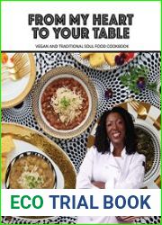 From My Heart to Your Table Soiree of Southern Cuisine That Includes Vegetarian and Vegan Soul Food