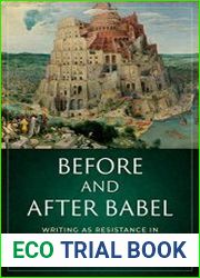 Before and after Babel Writing as Resistance in Ancient Near Eastern Empires - BOOKS - HISTORY