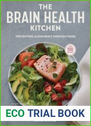 The Brain Health Kitchen Preventing Alzheimer|s Through Food