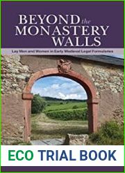 Beyond the Monastery Walls Lay Men and Women in Early Medieval Legal Formularies