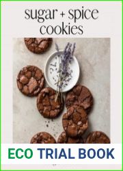 Sugar + Spice Cookies Creative Recipes for Home Baking