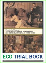 Zycie codzienne w Brazylii za czasow Pedra II (1831 - 1889)