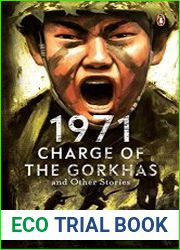 1971 Charge of the Gorkhas and Other Stories