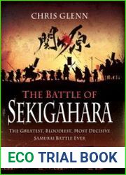 The Battle of Sekigahara The Greatest, Bloodiest, Most Decisive Samurai Battle Ever