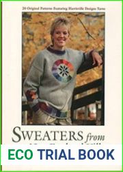 Sweaters from a New England Village 20 Original Patterns Featuring Harrisville Designs Yarn