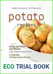Deliciously Different Potato Recipes Baked, Buttered and Boiled - Super Simple Potato Dishes