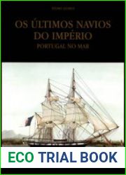 Os Ultimos Navios do Imperio Portugal no Mar